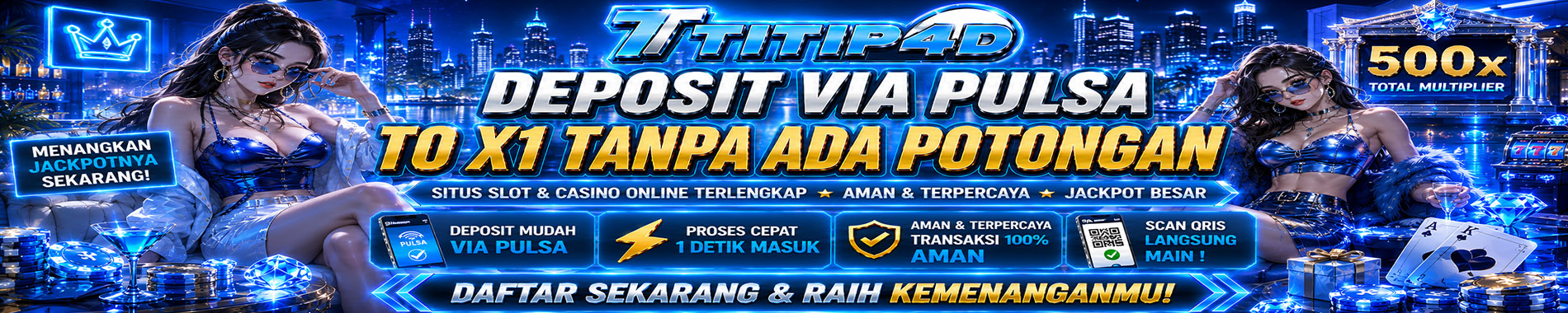 SLIDE DEPOSIT PULSA TANPA POTONGAN TITIP4D